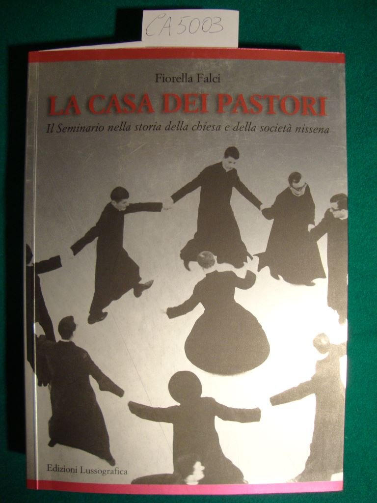 La casa dei pastori - Il seminario nella storia della …