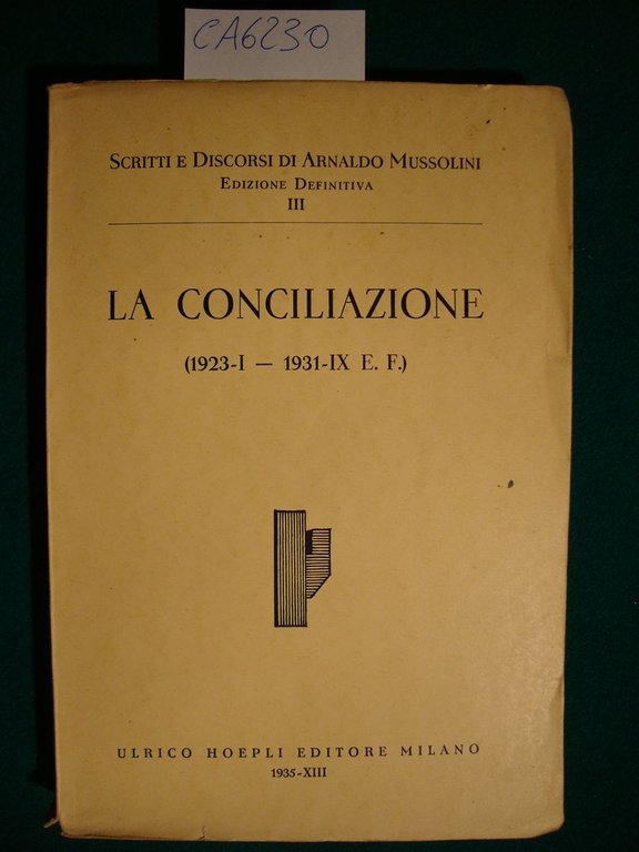 La Conciliazione (1923-I - 1931-IX E.F.)