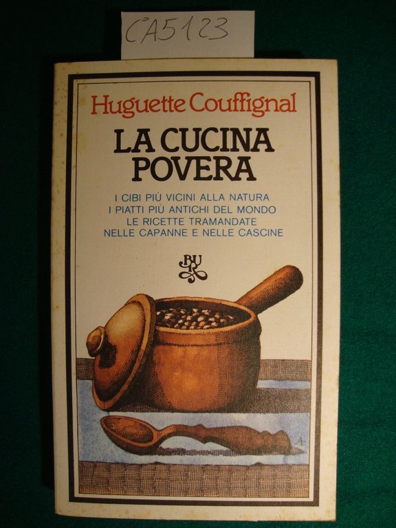 La cucina povera - I cibi più vicini alla natura …