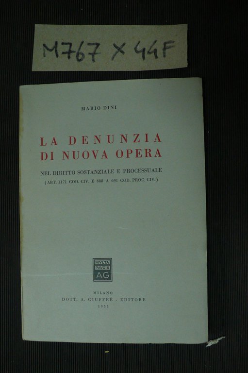 La denunzia di nuova opera nel diritto sostanziale e processuale …