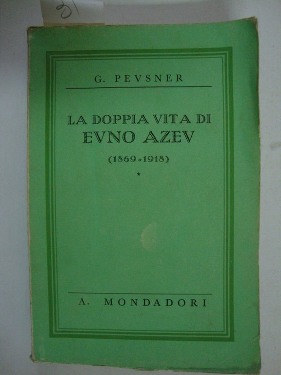 La doppia vita di Evno Azev (1869 - 1918)