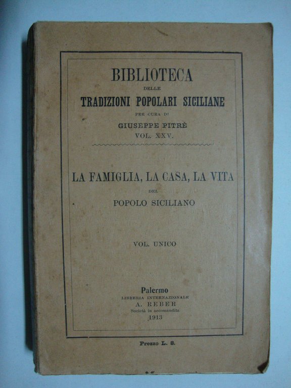 La famiglia, la casa, la vita del popolo siciliano - …