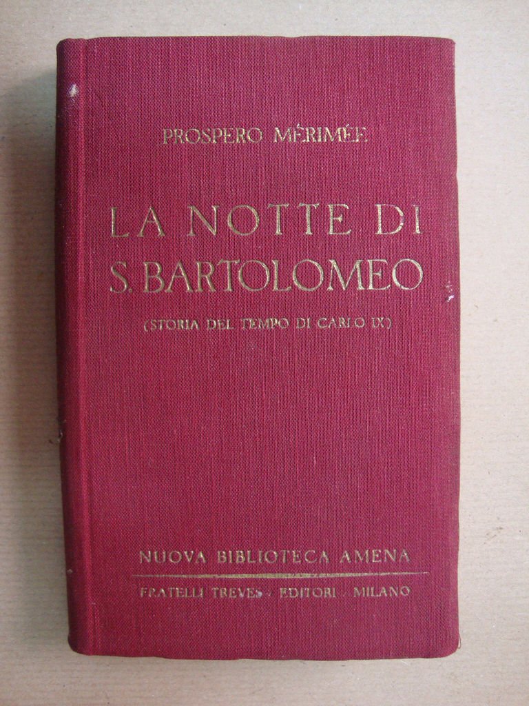 La notte di San Bartolomeo (Storia del tempo di Carlo …