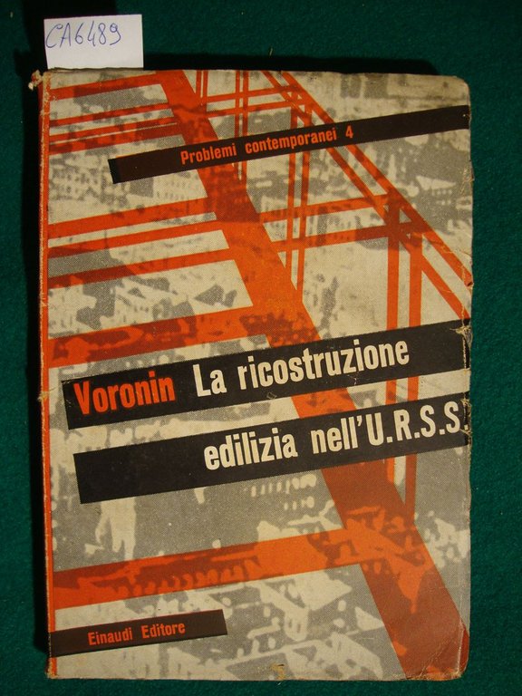 La ricostruzione edilizia nell'U.R.S.S.