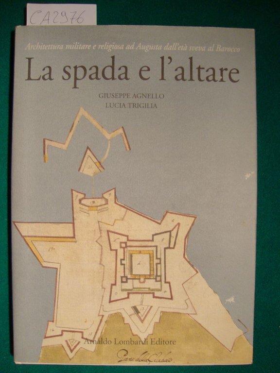 La spada e l'altare - Architettura militare e religiosa ad …