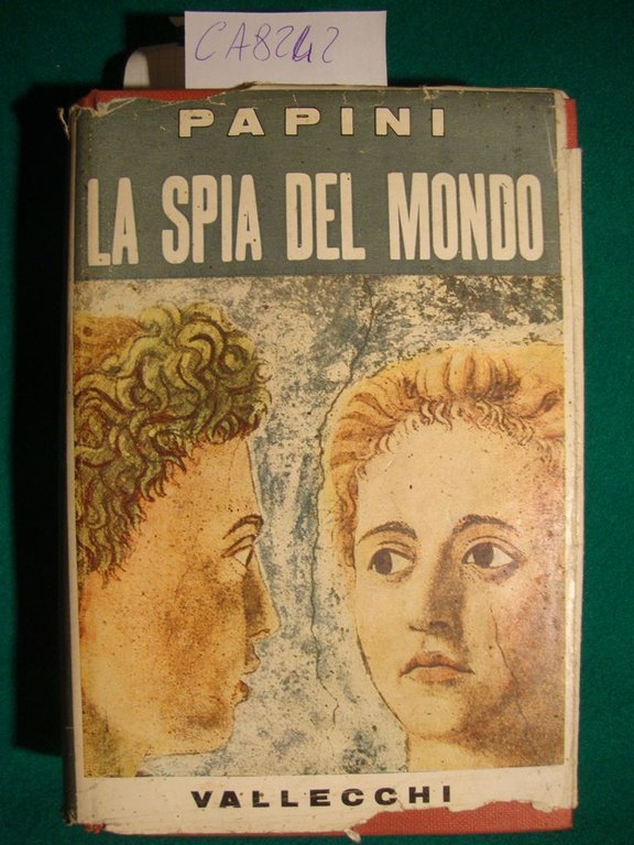 La spia del mondo - Schegge di poesia e di …