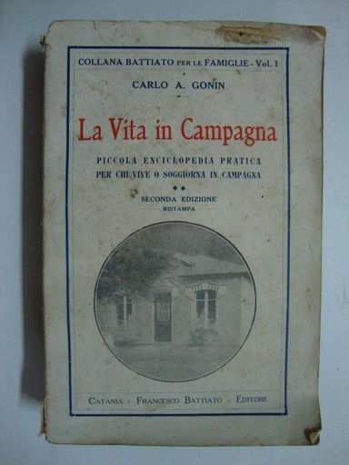 La vita in campagna (Piccola enciclopedia pratica per chi vive …