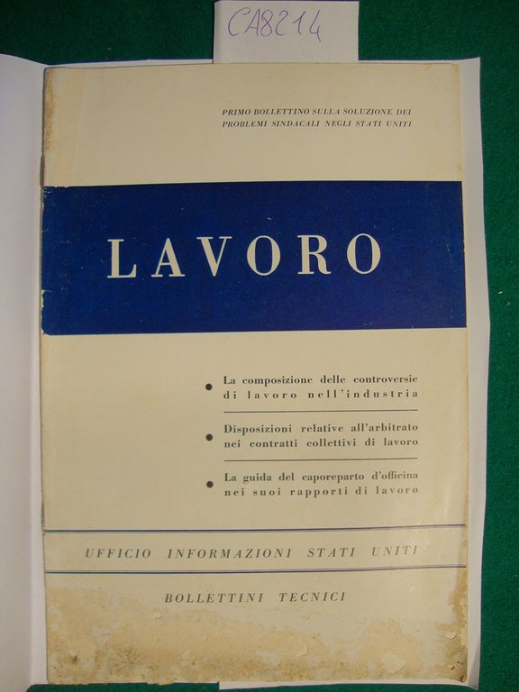 Lavoro - Primo bollettino alla soluzione dei problemi sindacali negli …