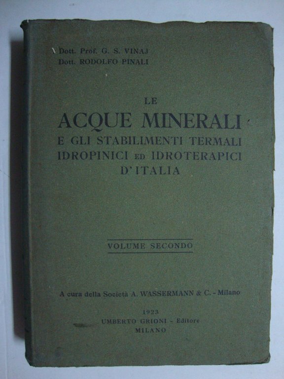 Le acque minerali (e gli stabilimenti termali ed idroterapici d'Italia)