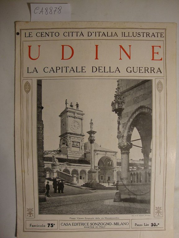 Le cento città d'Italia illustrate - Udine - La capitale …