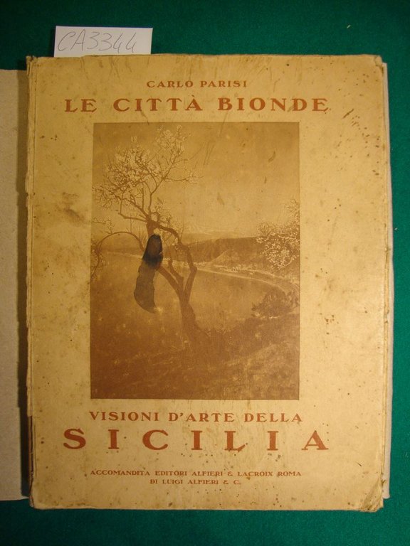 Le città bionde - Visioni d'arte della Sicilia