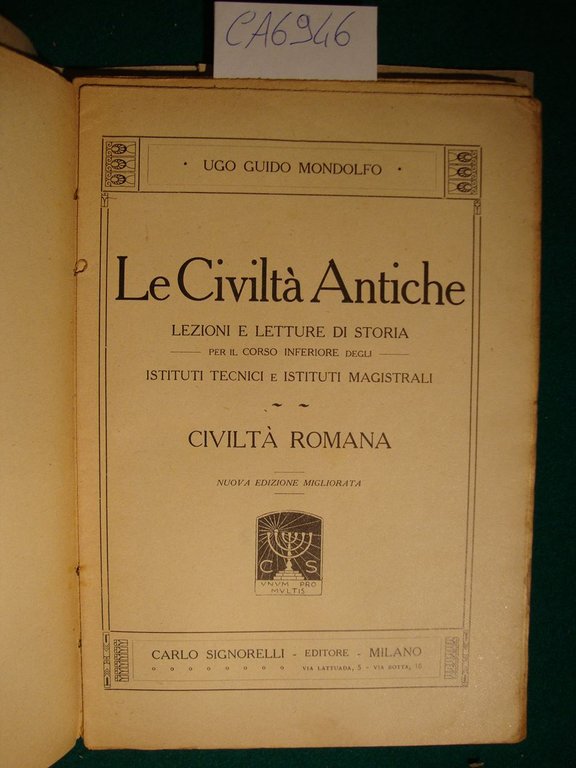 Le Civiltà Antiche - Lezioni e letture di storia - …