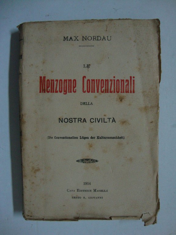 Le menzogne convenzionali (della nostra civiltà)