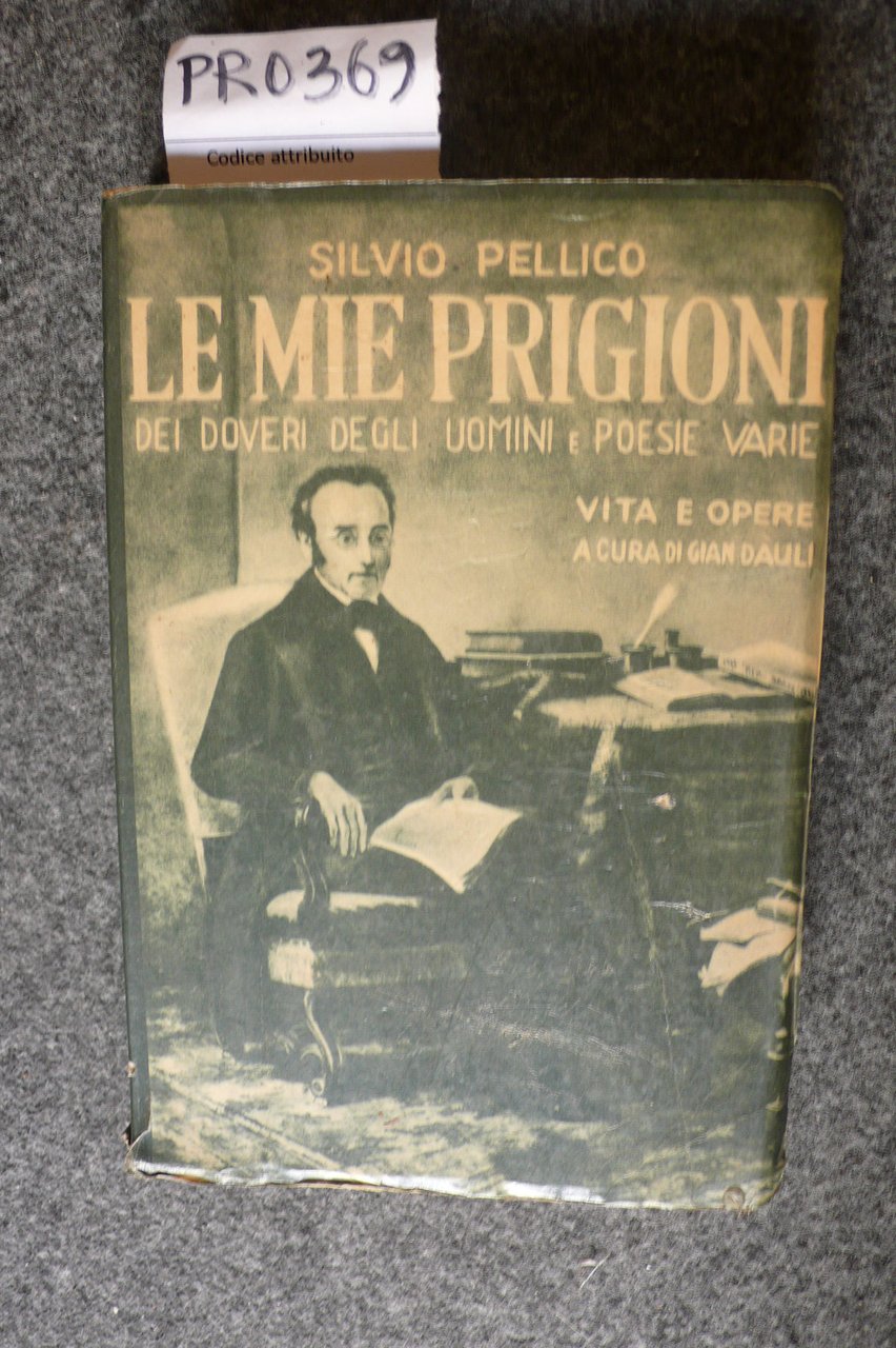 Le mie prigioni, Dei doveri degli uomini, Poesie varie