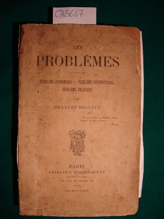 Le problèmes (problème écononomique - problème international - problème religieux)