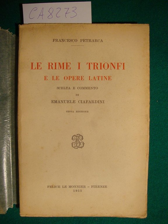 Le rime i trionfi e le opere latine - Scelta …