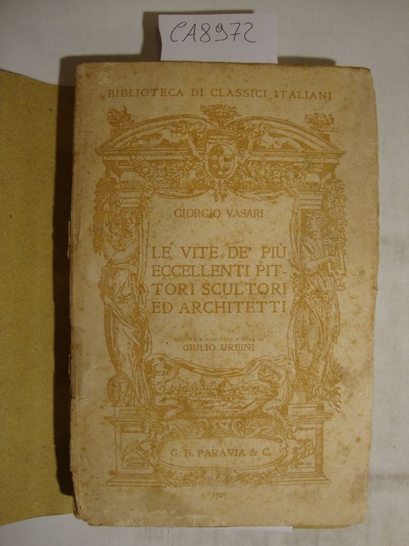 Le vite de' più eccellenti pittori scultori ed architetti