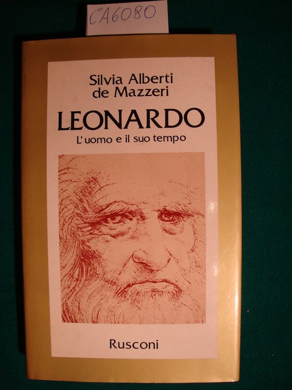 Leonardo - L'uomo e il suo tempo