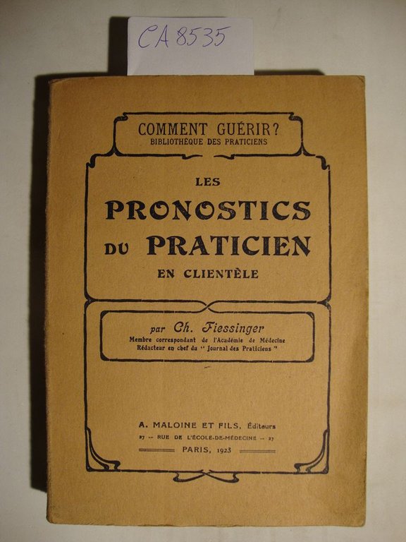 Les pronostics du praticien en clientèle