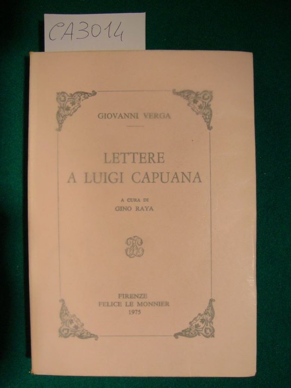 Lettere a Luigi Capuana - A cura di Gino Raya