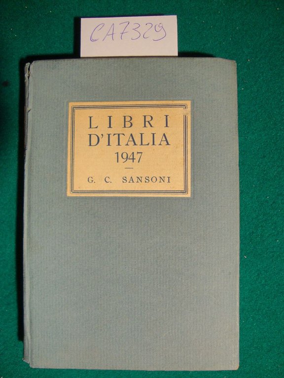 Libri d'Italia 1947 - Repertorio alfabetico delle edizioni italiane