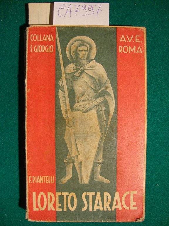 Loreto Starace - Con la Croce e con la Spada …