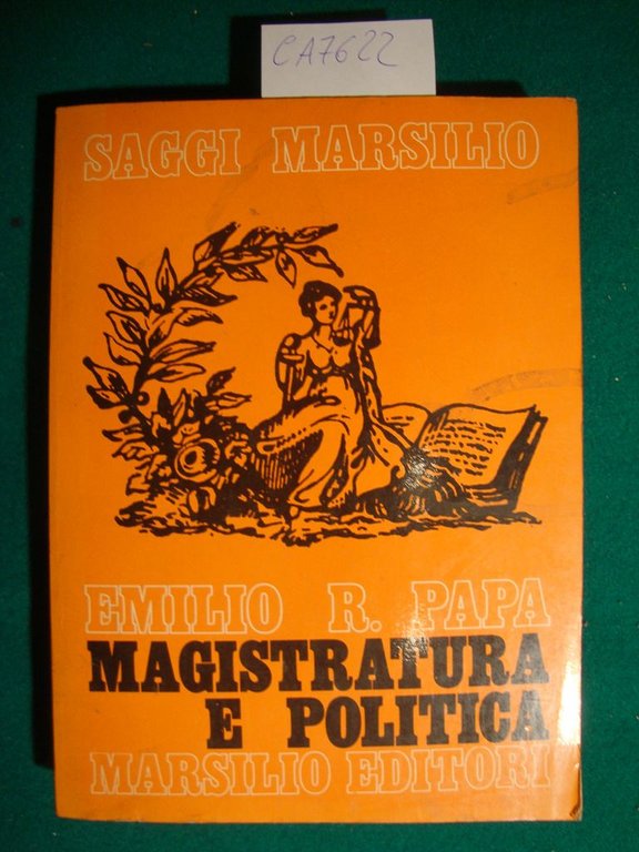 Magistratura e politica - Origini dell'associazionismo democratico nella magistratura italiana …