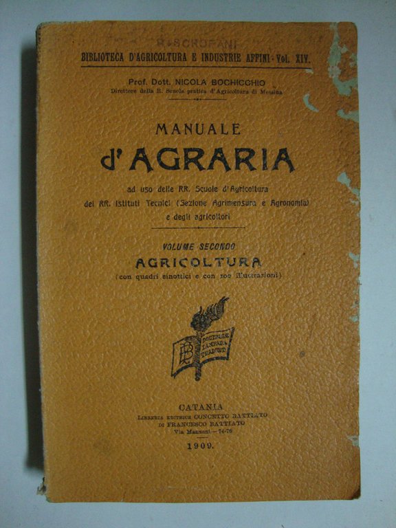 Manuale d'agraria (ad uso delle RR. Scuole d'Agricoltura, dei RR. …