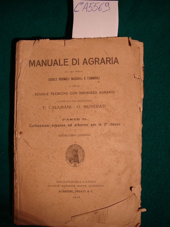 Manuale di agraria ad uso delle scuole normali maschi e …