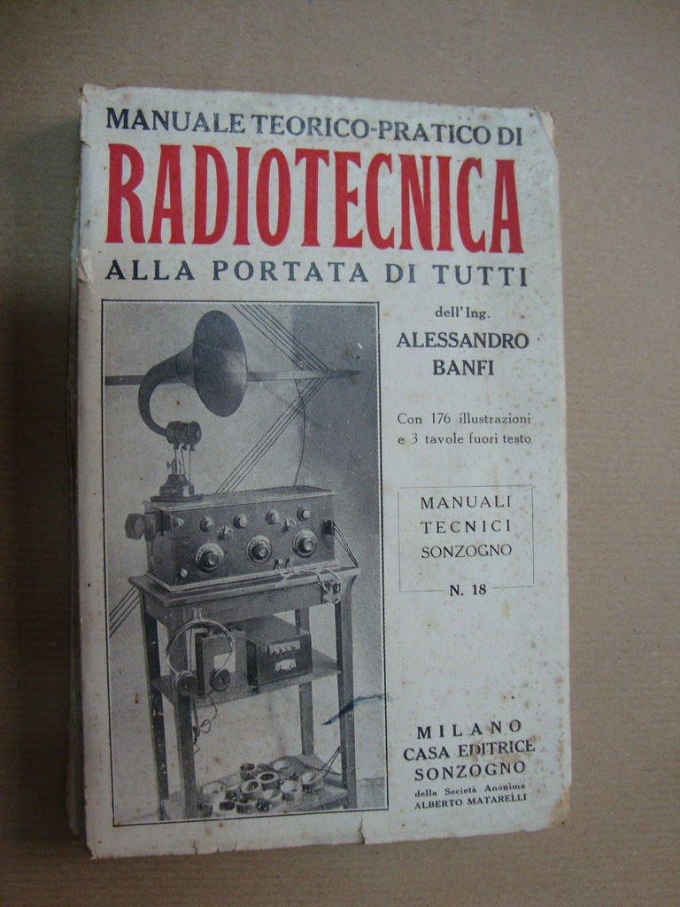 Manuale teorico-pratico di radiotecnica alla portata di tutti