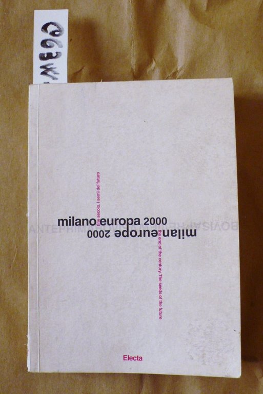Milano Europa 2000 (Fine secolo. I semi del futuro) - …