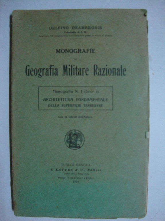 Monografie di Geografia Militare Razionale (Monografia N. 1, serie a: …
