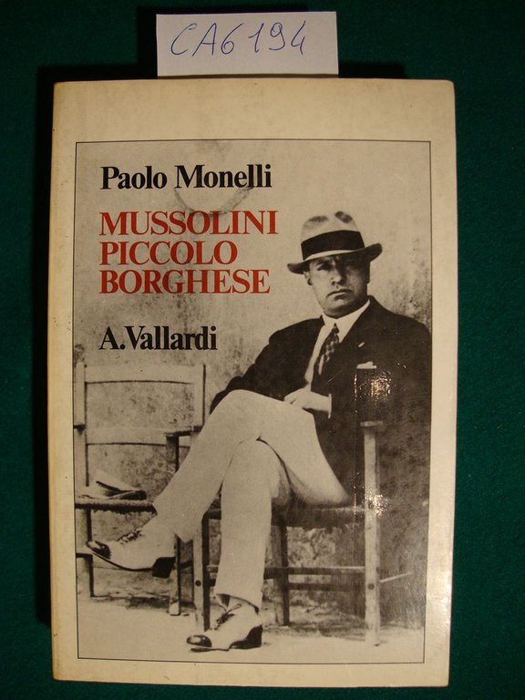 Mussolini piccolo borghese