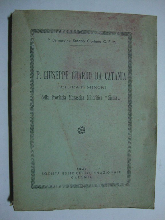 P. Giuseppe Guardo da Catania (dei frati minori della Provincia …