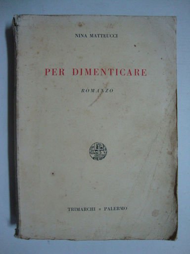 Per dimenticare (Romanzo)