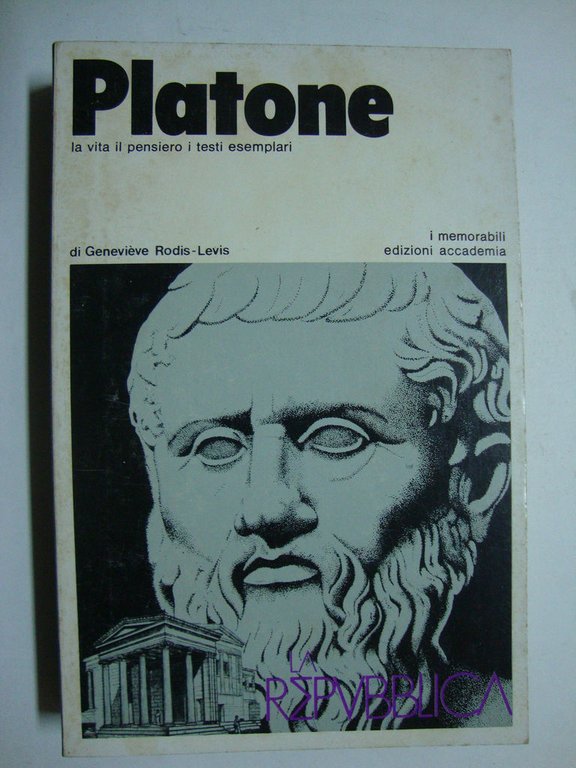 Platone (La vita il pensiero i testi esemplari)