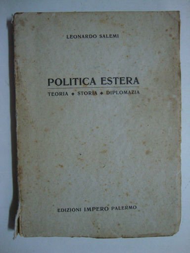 Politica estera (Teoria - Storia - Diplomazia)