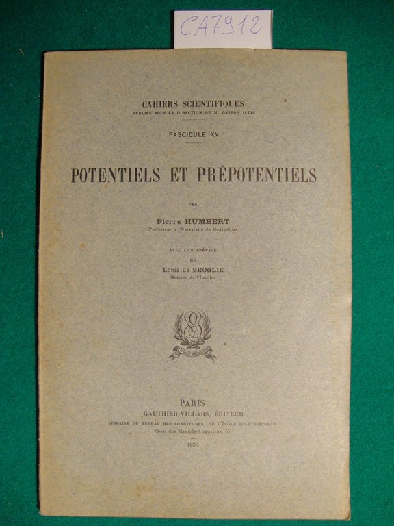 Potentiels et prépotentiels (Fascicule XVII) - Avec une préface de …