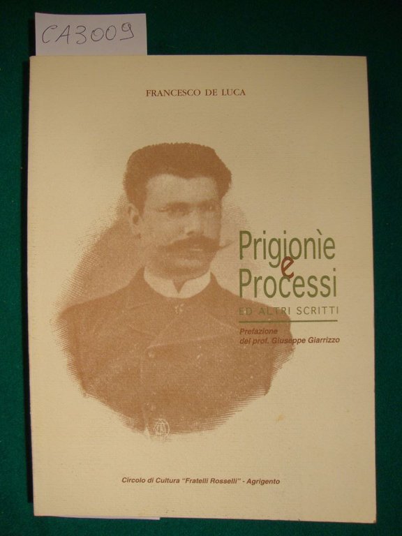Prigionìe e Processi ed altri scritti