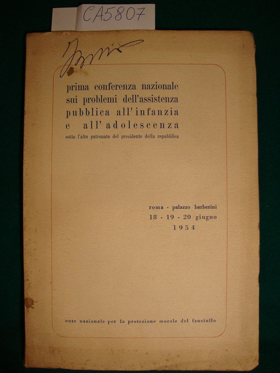 Prima conferenza nazionale sui problemi dell'assistenza pubblica all'infanzia e all'adolescenza …