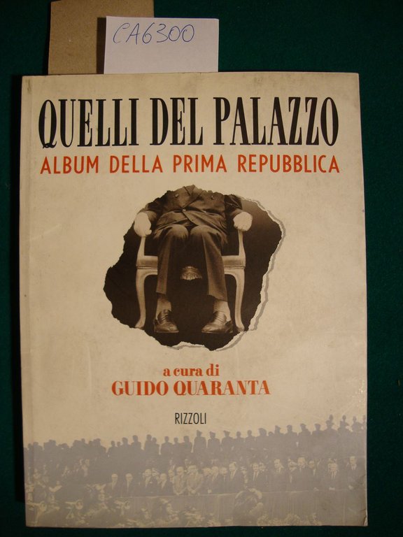 Quelli del palazzo - Album della Prima Repubblica