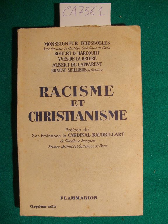 Racisme et Christianisme (Préface de Son Eminence le Cardinal Baudrillart …