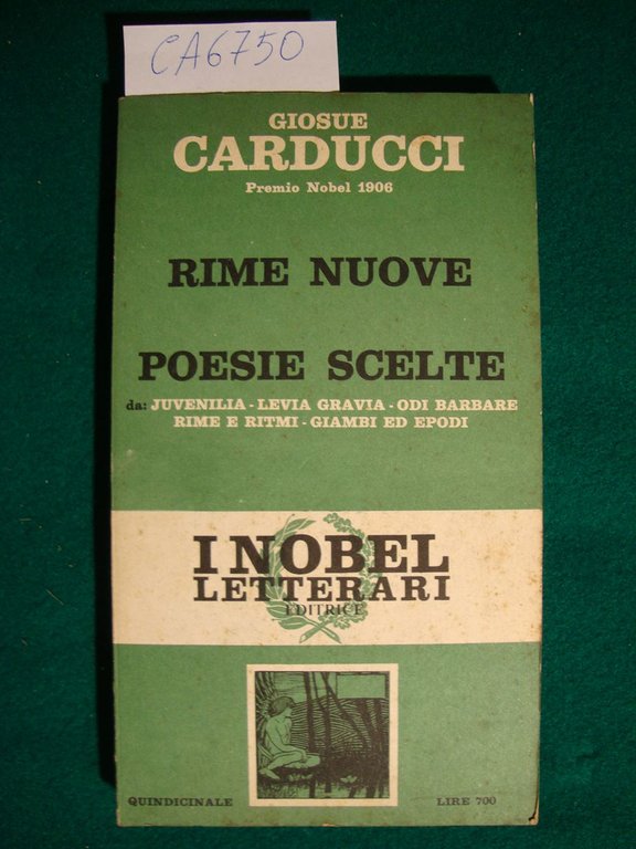 Rime nuove - Poesie scelte (da Juvenilia - Levia Gravia …