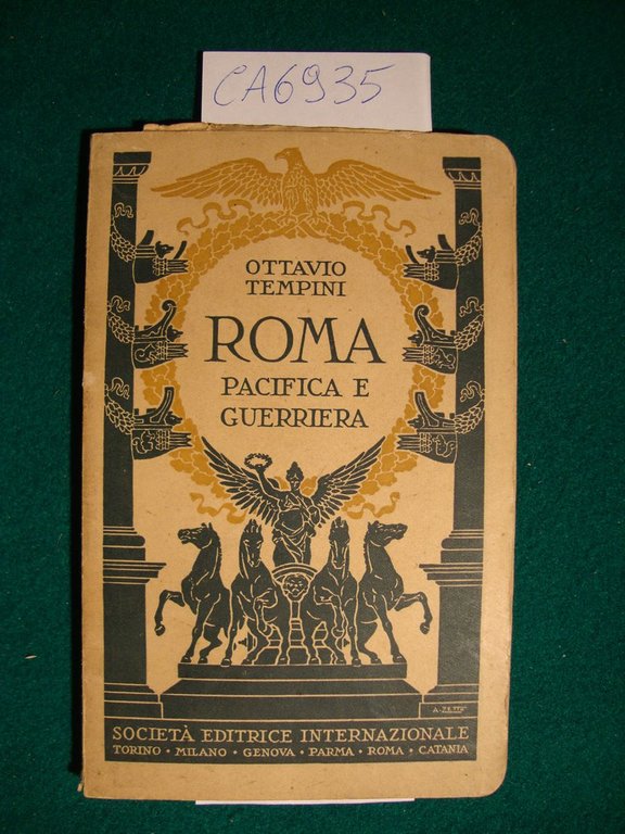 Roma pacifica e guerriera - Manuale illustrato di antichità classiche …