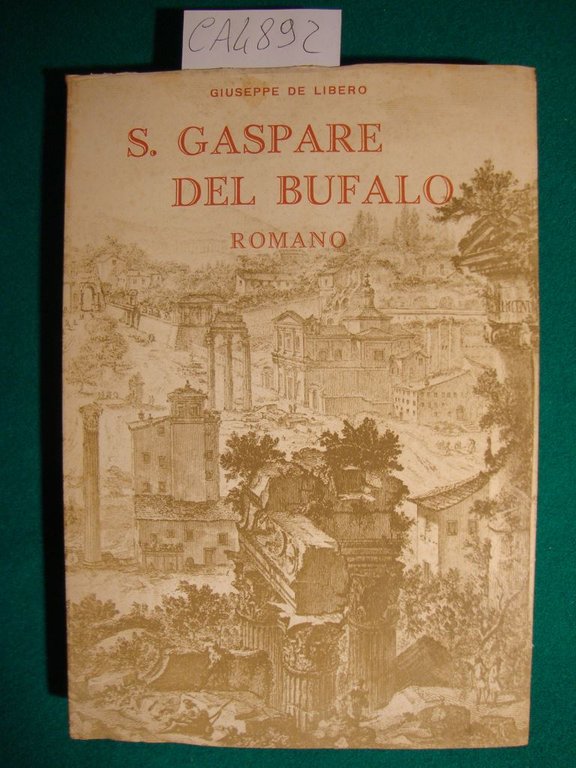 S. Gaspare del Bufalo - Romano - E la sua …