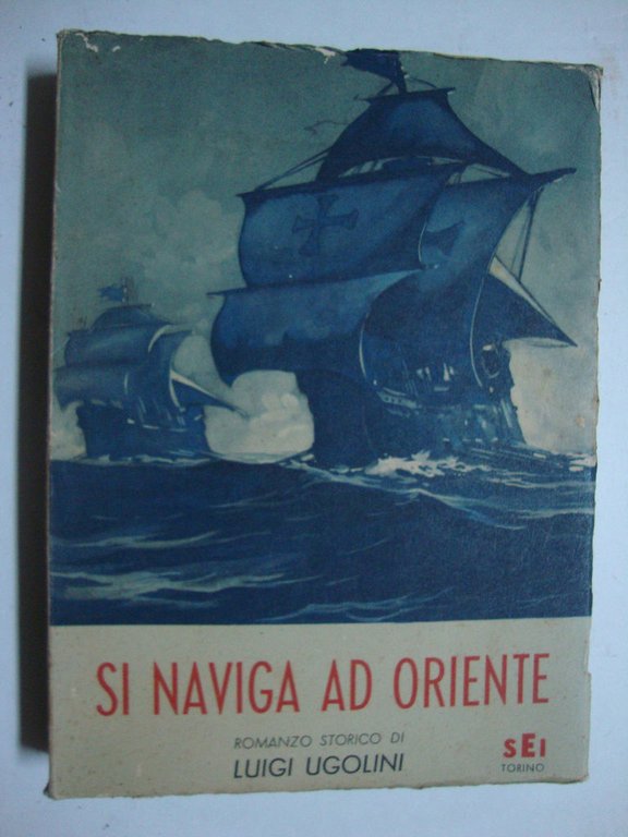 Si naviga ad oriente.
