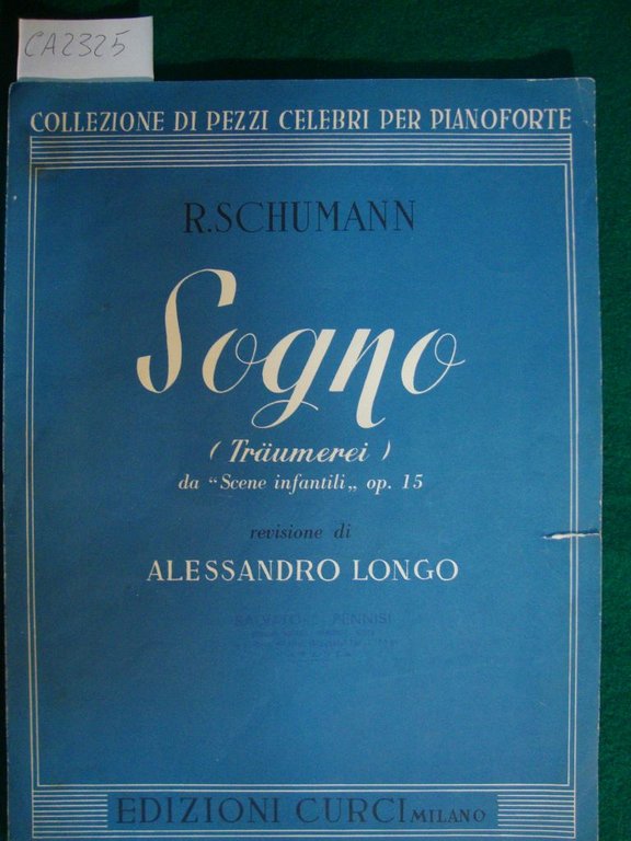 Sogno (Traumerei) - da - Scene infantili - - op. …