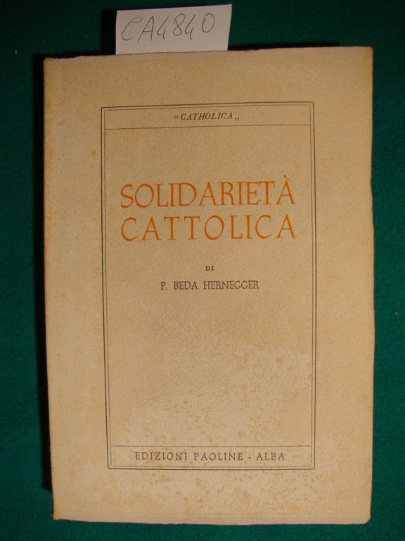Solidarietà cattolica - Un richiamo all'unità e alla comunità Cristiana