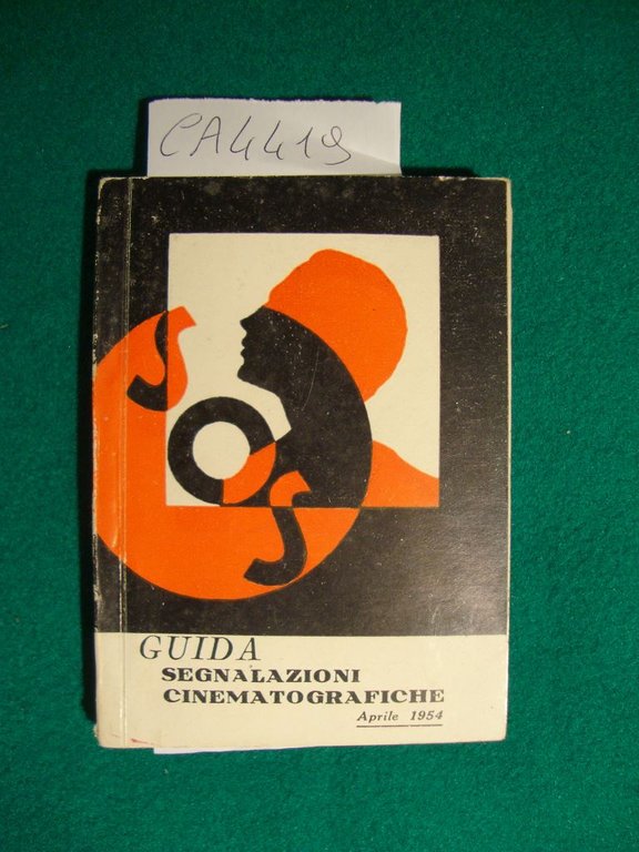 SOS - Raccolta di segnalazioni date dal Centro Cattolico Cinematografico …