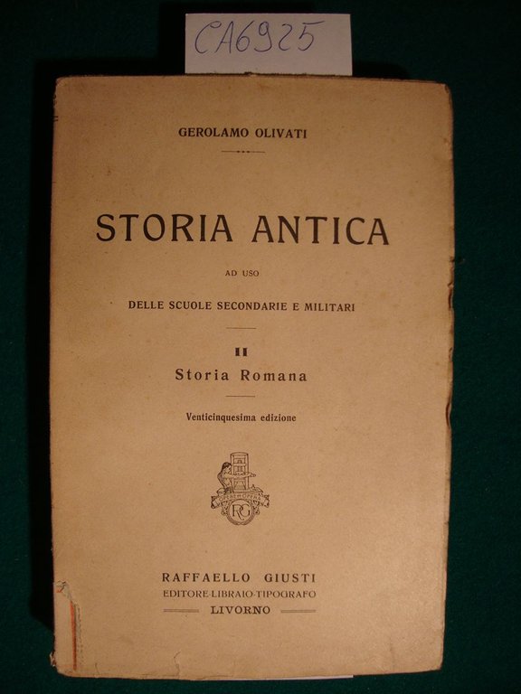 Storia antica ad uso delle scuole secondarie e militari - …